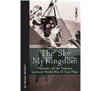 The Sky My Kingdom Hanna Reitsch (Auteur)