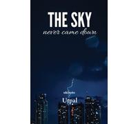The Sky Never Came Down
