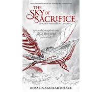 The Sky of Sacrifice - Rosalia Aguilar Solace - Blackstone Publishing - ebook (ePub) - Livre