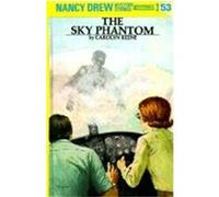 The Sky Phantom, Nancy Drew Mystery Stories Carolyn Keene (Auteur)