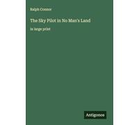 The Sky Pilot in No Man's Land: in large print