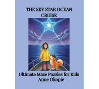 The Sky Star Ocean Cruise: Ultimate Maze Puzzles: An Interactive Midnight Rescue Adventure for Kids