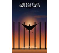 The Sky They Stole From Us