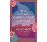 The Sky Was Once a Dark Blanket: Poems