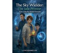 The Sky Wielder: The Jade Promise
