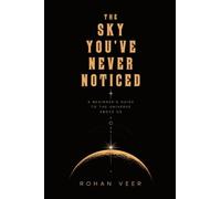 The Sky You've Never Noticed