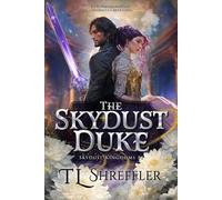 The Skydust Duke: A Victorian Romantasy Cinderella Retelling