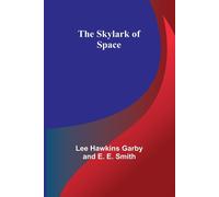 The Skylark Of Space