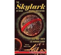 The Skylark Of Space: A Pulp-Lit Classic Edition E E Doc Smith (Auteur)