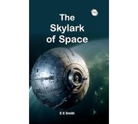 The Skylark Of Space by E E Smith - Paperback Edition
