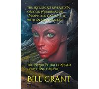 THE SKY'S SECRET REVEALED IN OREGON WILDERNESS: AN UNEXPECTED ENCOUNTER WITH AN ALIEN PRESENCE: THE INVASION THAT CHANGED EVERYTHING FOREVER
