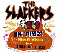 The Slackers - Big Tunes! Hits & Misses 96-06