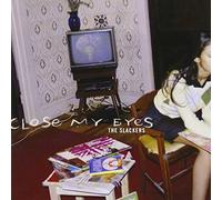 The Slackers - Close My Eyes [Import]