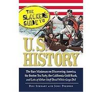 The Slackers Guide to U.S. History Don Stewart, John Pfeiffer (Auteur)