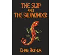 The Slap and the Salamander