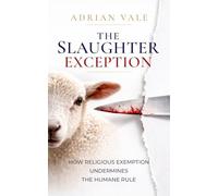 The Slaughter Exception: How Religious Exemption Undermines the Humane Rule