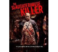 The Slaughterhouse Killer Movie