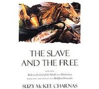 The Slave and the Free Suzy McKee Charnas (Auteur)