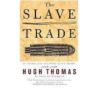 The Slave Trade Hugh Thomas (Auteur)