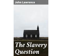 The Slavery Question