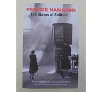 The Slaves of Solitude