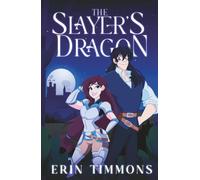 The Slayer’s Dragon