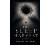 The Sleep Harvest: A Dark Sci-Fi Horror Novel