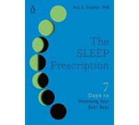 Aric A. Prather, Ph.D. – The Sleep Prescription – Livre en anglais – Broché