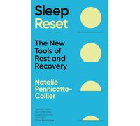 The Sleep Reset: The New Tools of Rest & Recovery