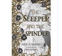 The Sleeper and the Spindle - Neil Gaiman Illustrated by Chris Riddell - HarperCollins - Livre en Anglais - Paperback Neil Gaiman Illustrated by Chris RiddellNeil Gaiman Illustrated by Chris Riddell (