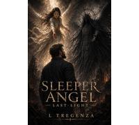 The Sleeper Angel: The Last Light
