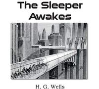 The Sleeper Awakes