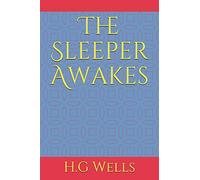 The Sleeper Awakes