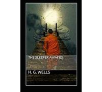 The Sleeper Awakes illustrated