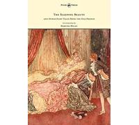 The Sleeping Beauty And Other Fairy Tales From The Old French - Illustrated By Edmund Dulac