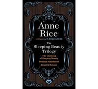 The Sleeping Beauty Trilogy Box Set: The Claiming of Sleeping Beauty; Beauty's Punishment; Beauty's Release