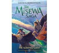 The Sleeping Giant (The Misewa Saga, Book 5)