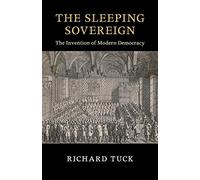The Sleeping Sovereign by Tuck & Richard Harvard University & Massachusetts Richard Tuck, (Auteur)