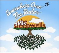The Sleepwells - Somewhere Over The Radar