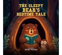 The Sleepy Bear's Bedtime Tale