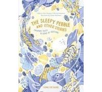 The Sleepy Pebble And Other Stories