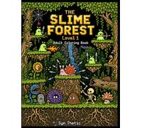 The Slime Forest Level 1: Fun RPG adventure coloring book perfect for kids that like video games and coloring