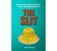 The Slit: THEY’RE NOT HIDING THE TRUTH., They Are Rewriting it, and the Race to Control Consciousness: Inside the CIA’s Gateway Process, Covert Mind Experiments, and the Race to Control Reality