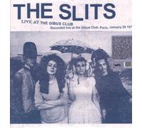 The Slits - Live At The Gibus Club [Vinyl LP]