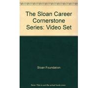 The Sloan Career Cornerstone Series: Video Set [VHS]