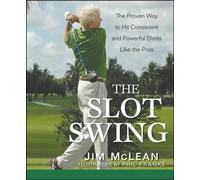The Slot Swing Jim McLean (Auteur)