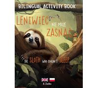 The Sloth Who Couldn't Sleep - Activity Book: English / Polish
