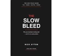 The Slow Bleed: Why your business is losing cash and its not a sales problem