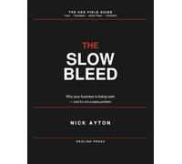 The Slow Bleed: Why your business is losing cash and its not a sales problem