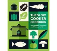 The Slow Cooker Cookbook by Ryland Peters & Small Ryland Peters Small (Auteur)